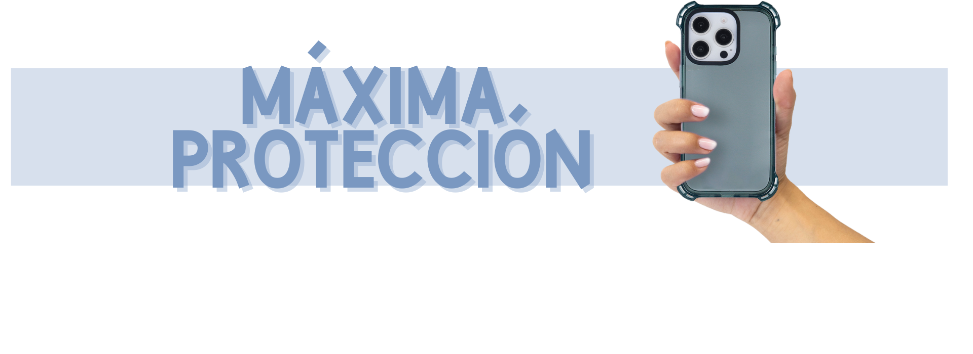 MÁXIMA PROTECIÓN